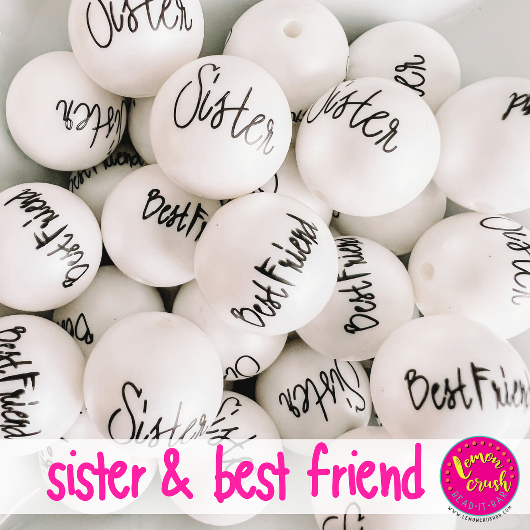 Sister & Best Friend